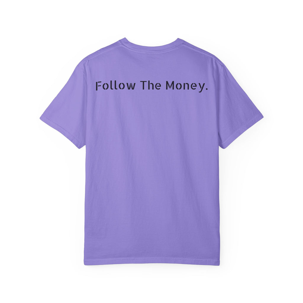 Follow The Money.