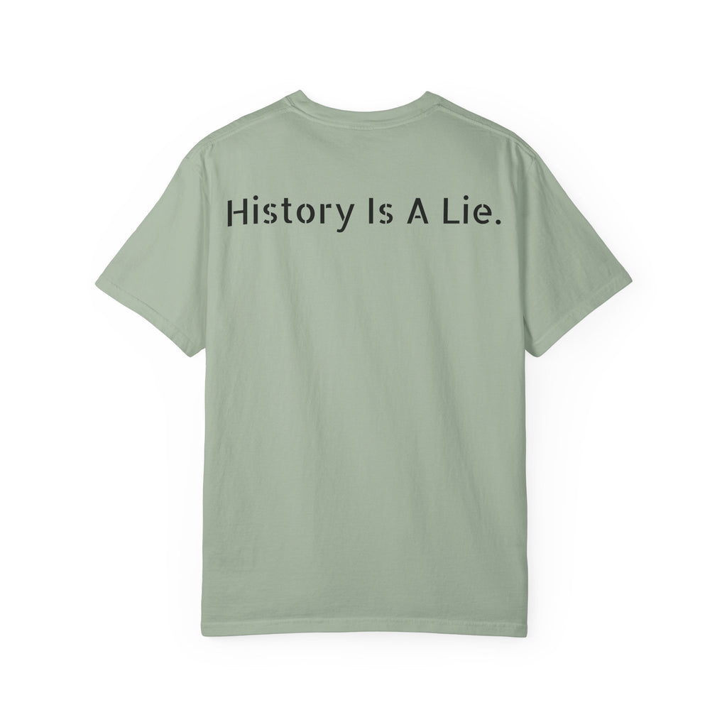 History Is A Lie.