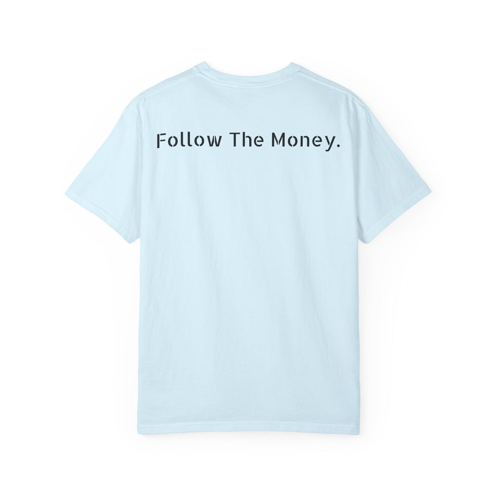 Follow The Money.
