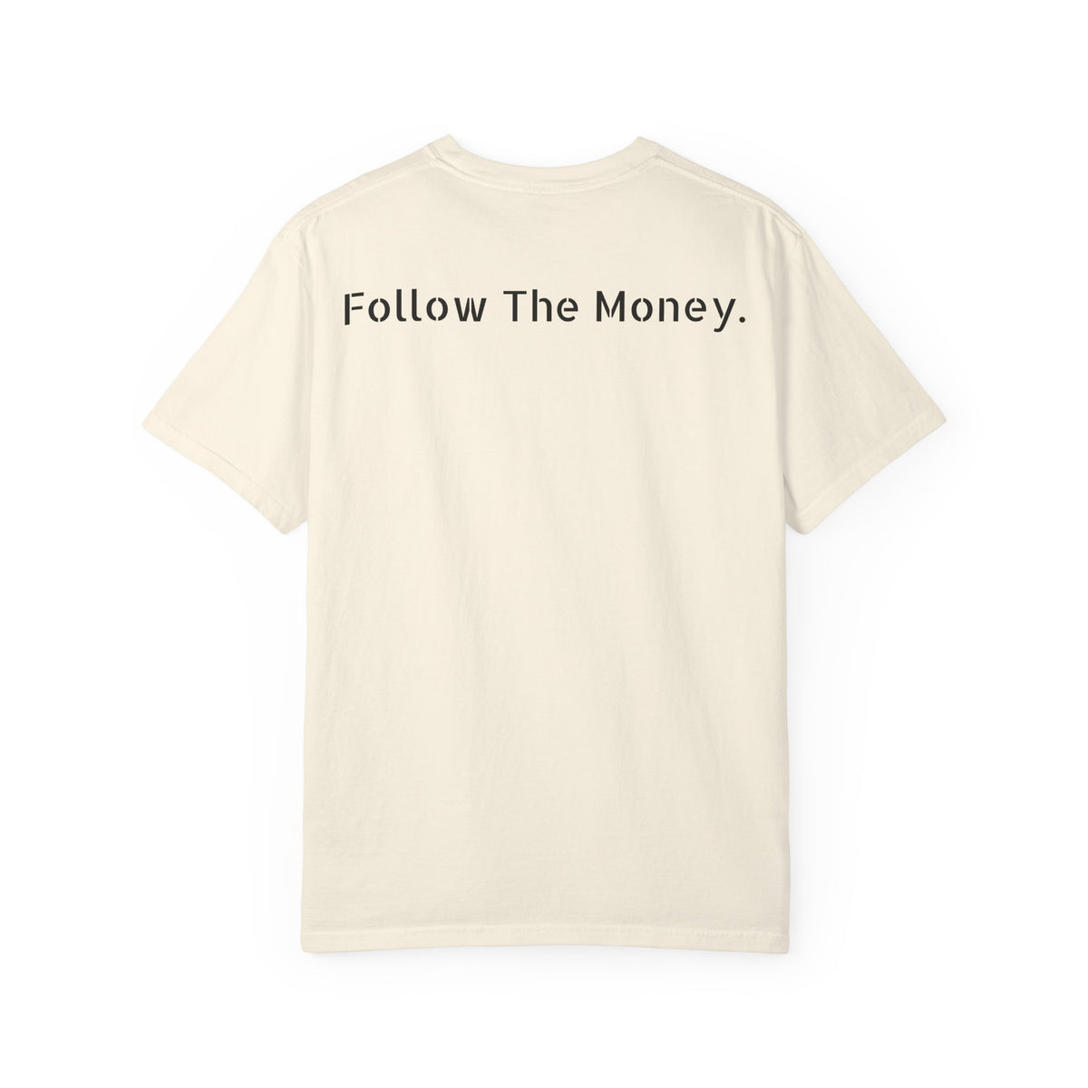 Follow The Money.