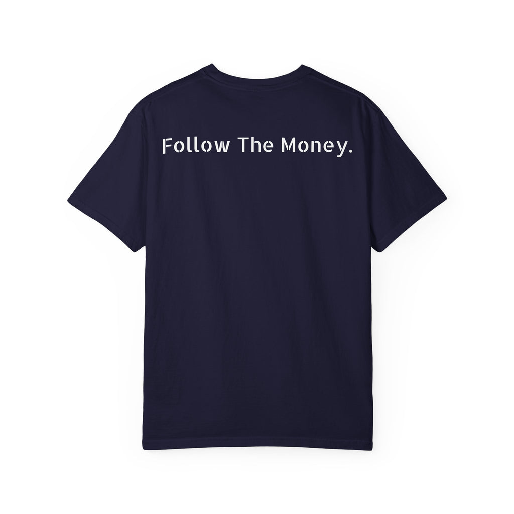 Follow The Money.