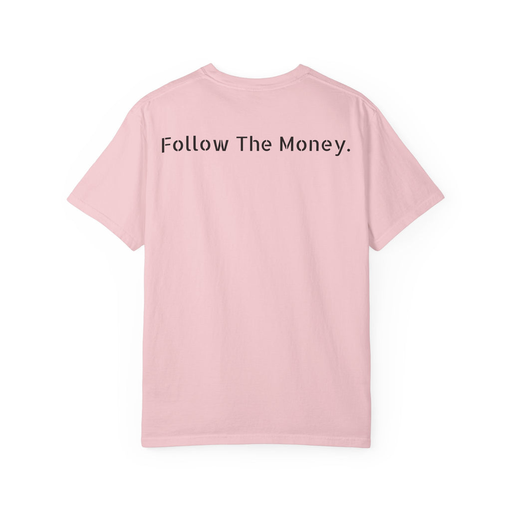 Follow The Money.