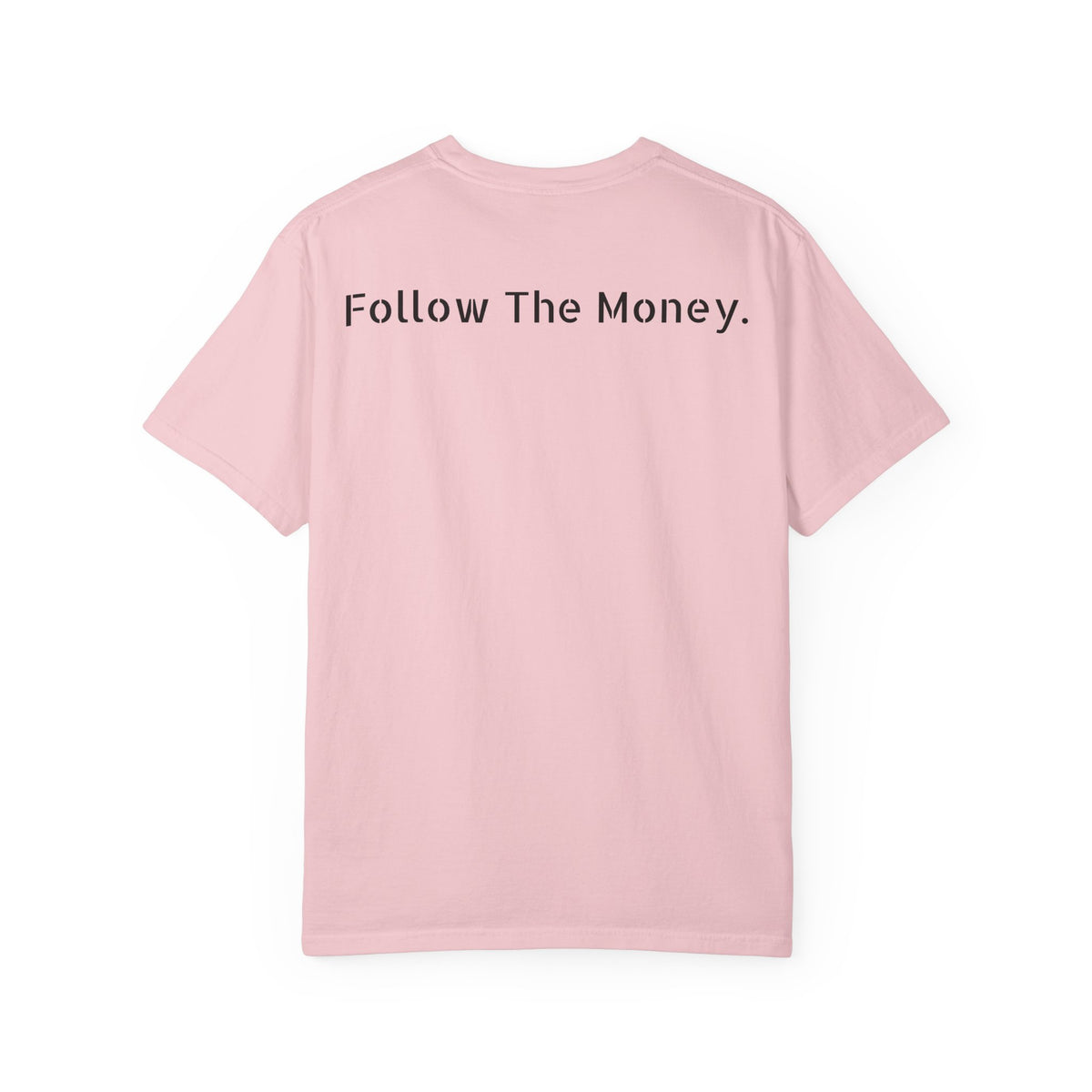 Follow The Money.